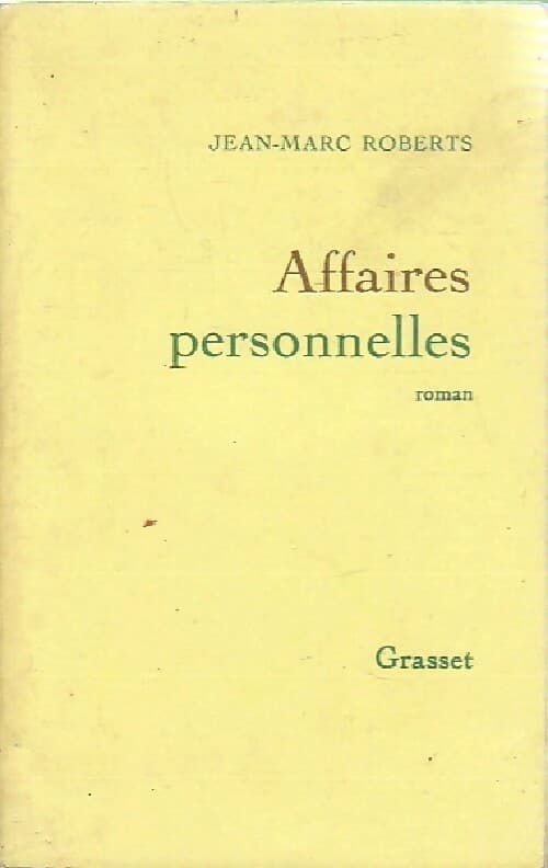 Affaires personnelles - Jean-Marc Roberts